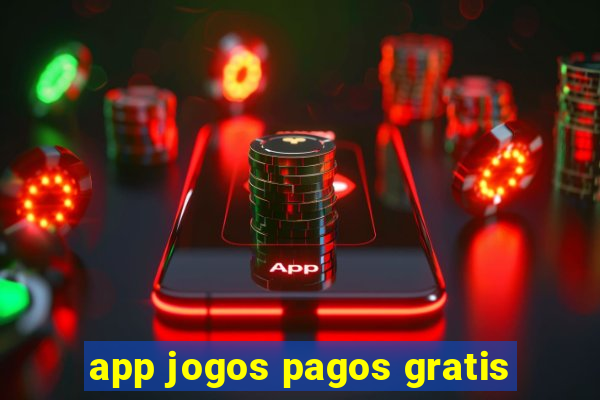 app jogos pagos gratis